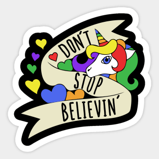 Don't stop believin unicorns Sticker